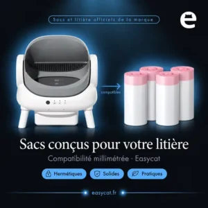 Sacs officiels easycat compatibles avec la litière automatique ouverte